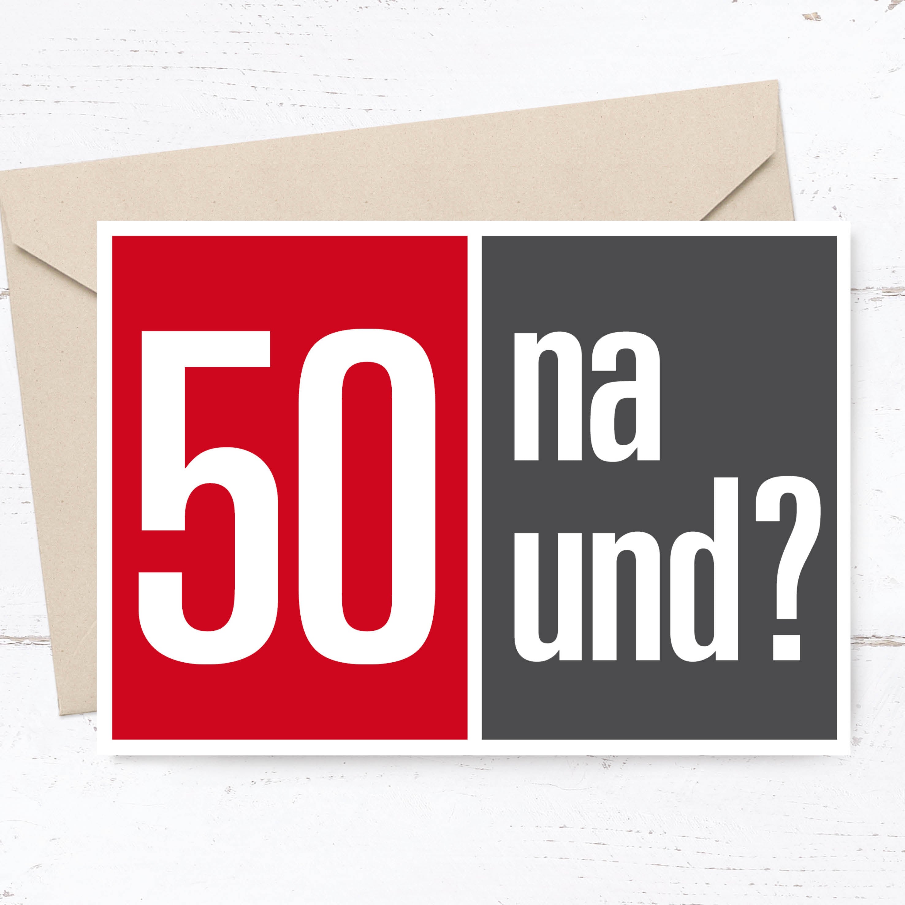50 Geburtstag Karte – Lustige Glückwunschkarte zum Fünfzigsten mit Spruch na und?